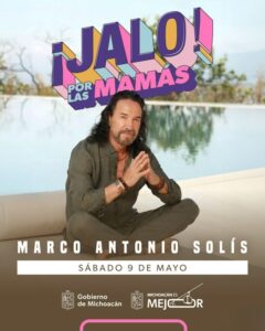 Marco Antonio Solís cantará a las mamás michoacanas el 9 de mayo en el Festival Jalo